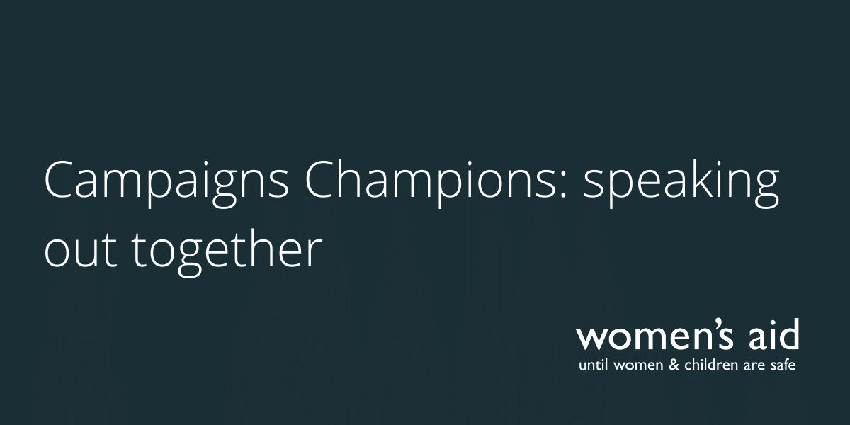 Campaigns Champions: speaking out together
