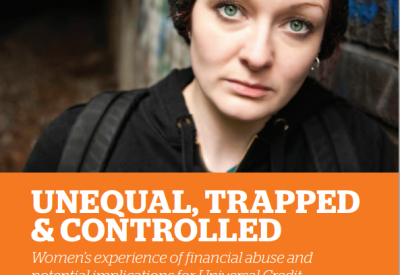 Unequal, trapped and controlled: women’s experiences of financial abuse and the potential implications for Universal Credit