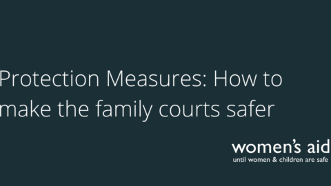 Protection Measures: How to make the family courts safer