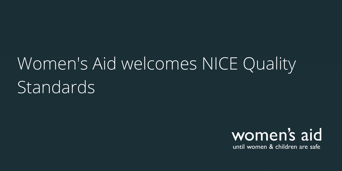 Women's Aid welcomes NICE Quality Standards