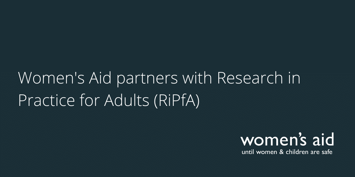 Women's Aid partners with Research in Practice for Adults (RiPfA)