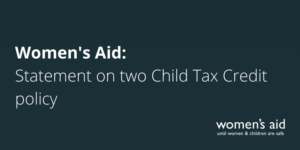 Women's Aid Training (10) Women's Aid: Statement on two Child Tax Credit policy