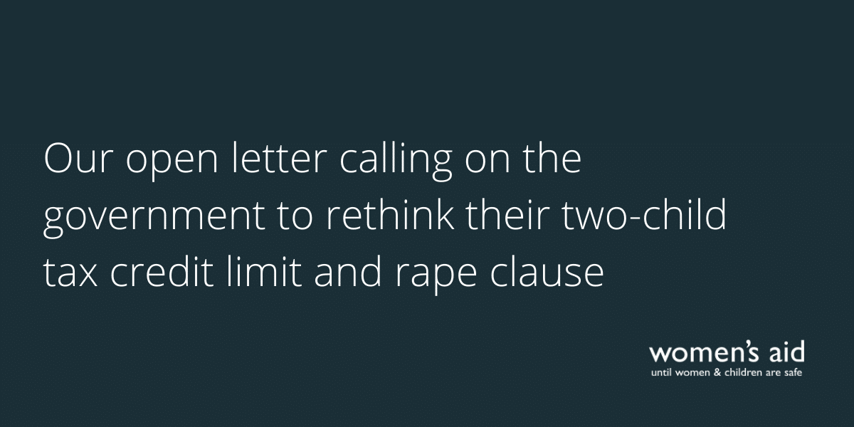 Our open letter calling on the government to rethink their two-child tax credit limit and rape clause