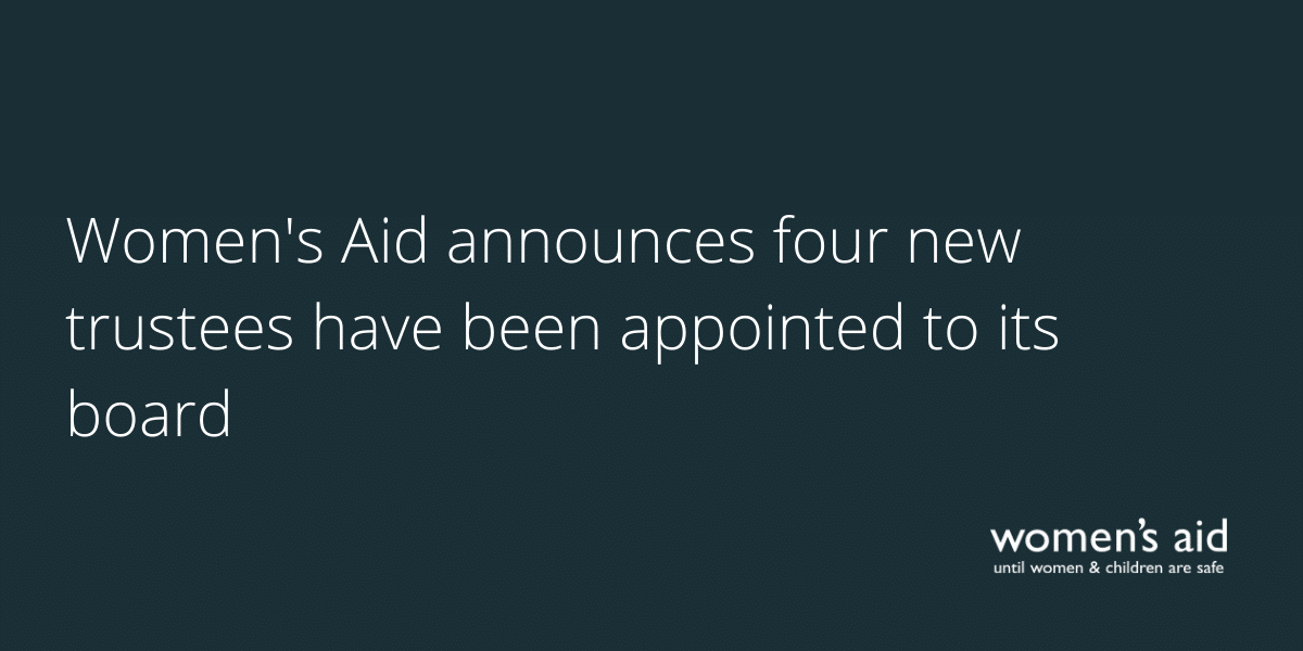 Women's Aid announces four new trustees have been appointed to its board