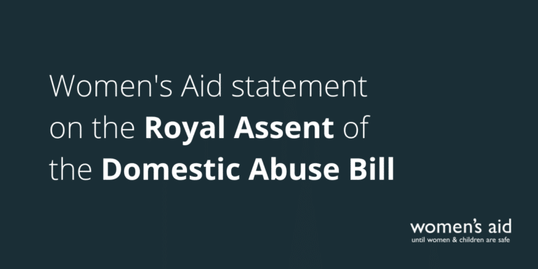 Women's Aid statement on the Royal Assent of the Domestic Abuse Bill