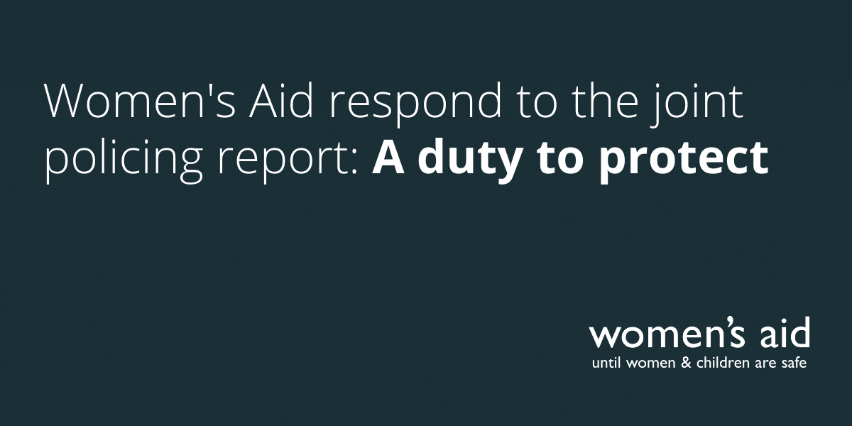 Women's Aid respond to the joint policing report: A duty to protect