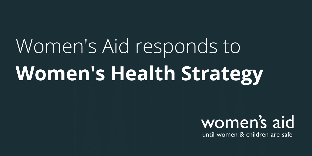 Women's Aid responds to Women's Health Strategy