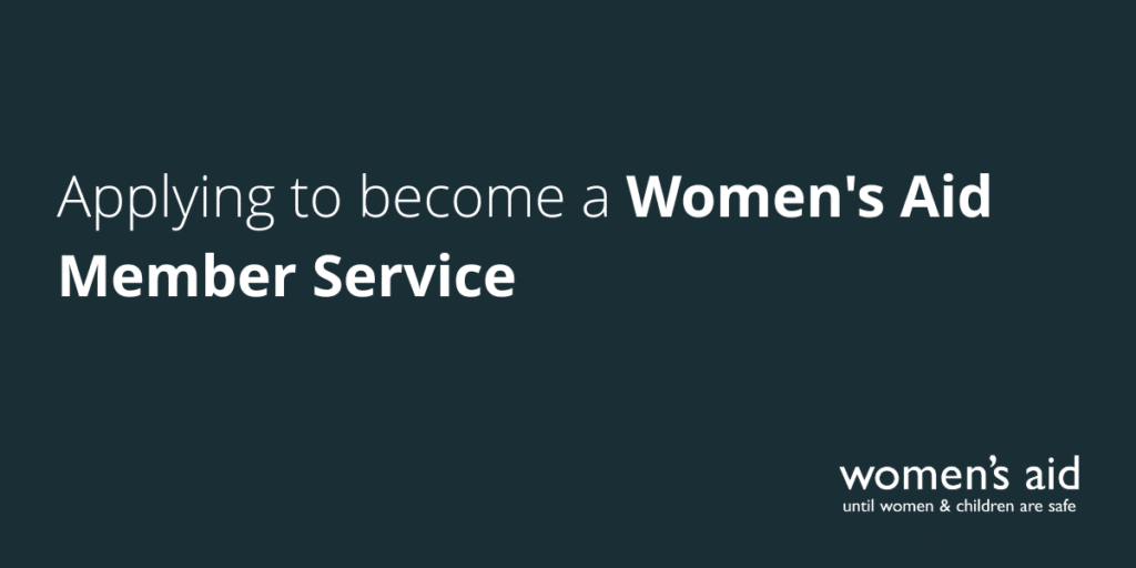 Applying to become a Women's Aid Member Service