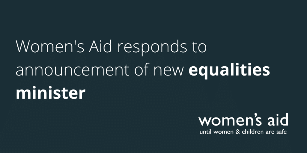 Women's Aid responds to announcement of new equalities minister