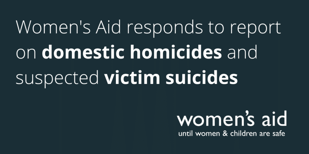 Women's Aid responds to report on domestic homicides and suspected victim suicides