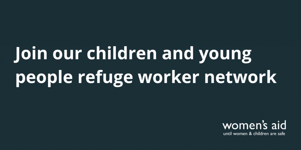 Join our children and young people refuge worker network