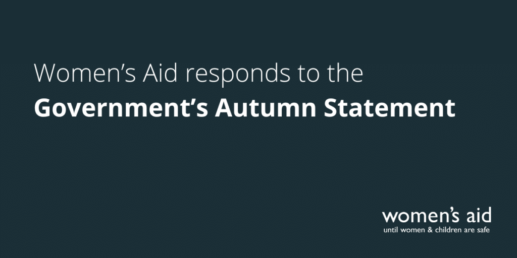 Women's Aid responds to the Government's Autumn Statement