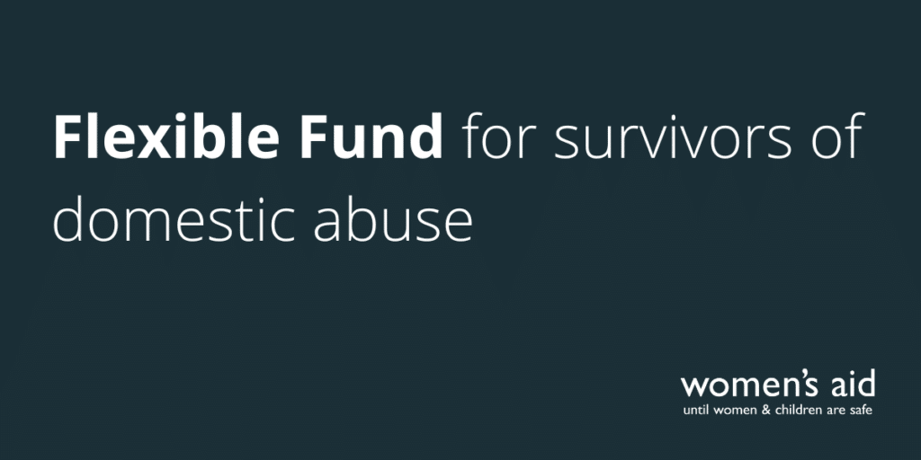 Flexible Fund for survivors of domestic abuse