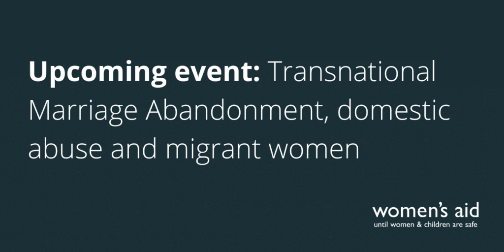 Upcoming event: Transnational Marriage Abandonment, domestic abuse and migrant women