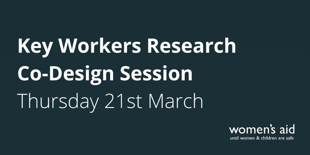 Key Workers Research Co-Design Session - Thursday 21st March